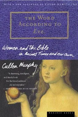 Slovo podle Evy: Ženy a Bible ve starověku a v naší době - The Word According to Eve: Women and the Bible in Ancient Times and Our Own