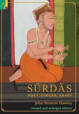 Surdas: Básník, pěvec, světec - Surdas: Poet, Singer, Saint