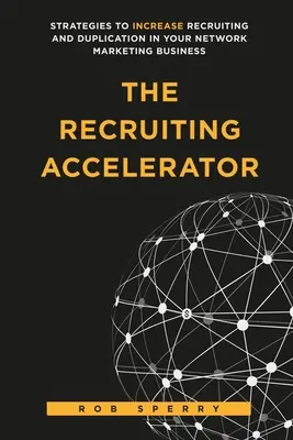 Urychlovač náboru - The Recruiting Accelerator