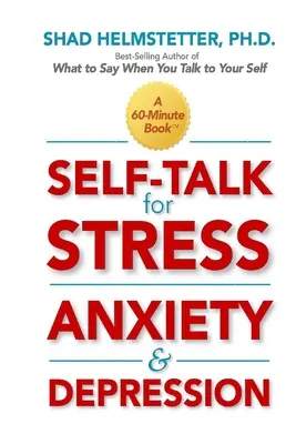 Sebemluvení pro stres, úzkost a depresi - Self-Talk for Stress, Anxiety and Depression