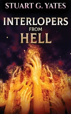Vetřelci z pekla - Interlopers From Hell