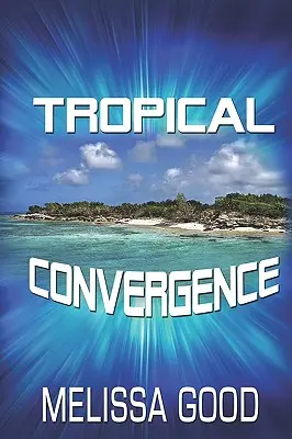 Tropická konvergence - Tropical Convergence
