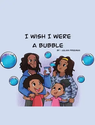 Kéž bych byl bublinou - I Wish I Were a Bubble