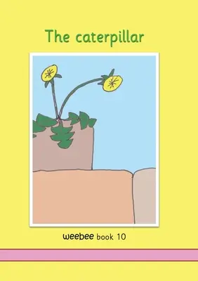 Housenka weebee Kniha 10 - The caterpillar weebee Book 10