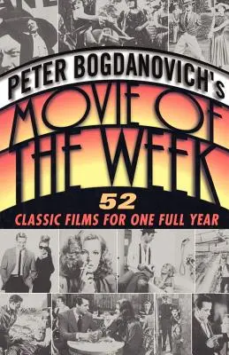 Film týdne podle Petera Bogdanoviche - Peter Bogdanovich's Movie of the Week