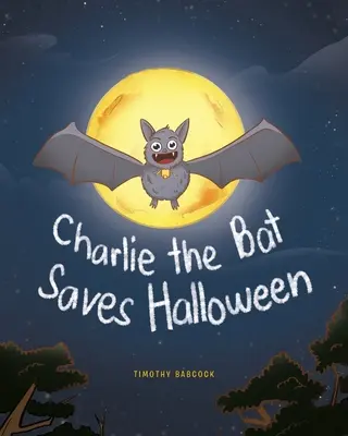 Netopýr Charlie zachraňuje Halloween - Charlie The Bat Saves Halloween