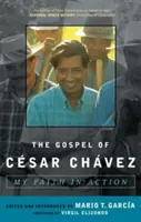 Evangelium Csara Chveze: Moje víra v akci - The Gospel of Csar Chvez: My Faith in Action