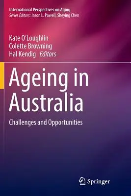 Stárnutí v Austrálii: Výzvy a příležitosti - Ageing in Australia: Challenges and Opportunities