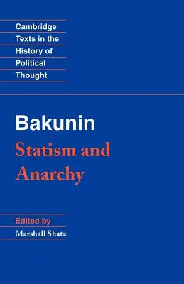 Bakunin: Bakunin: Etatismus a anarchie - Bakunin: Statism and Anarchy
