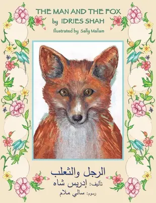 Muž a liška: Vydání v angličtině a arabštině - The Man and the Fox: English-Arabic Edition