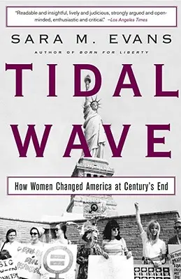 Přílivová vlna: Jak ženy změnily Ameriku na konci století - Tidal Wave: How Women Changed America at Century's End