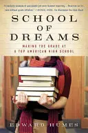 Škola snů: Jak se dostat na špičkovou americkou střední školu - School of Dreams: Making the Grade at a Top American High School