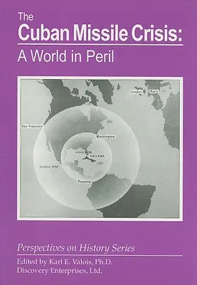 Kubánská krize: Svět v ohrožení - The Cuban Missile Crisis: A World in Peril