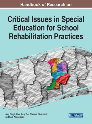 Příručka výzkumu kritických otázek speciální pedagogiky pro školní rehabilitační praxi - Handbook of Research on Critical Issues in Special Education for School Rehabilitation Practices