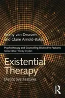 Existenciální terapie: Charakteristické rysy - Existential Therapy: Distinctive Features