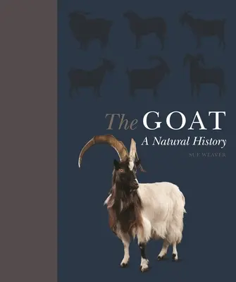 Koza: přírodní a kulturní historie - The Goat: A Natural and Cultural History