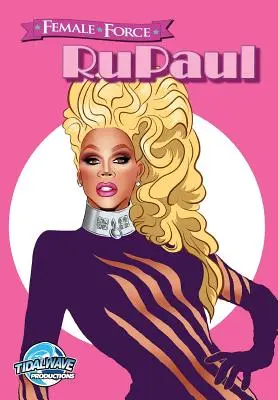 Ženská síla: RuPaul - Female Force: RuPaul