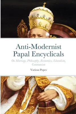 Antimodernistické papežské encykliky - Anti-Modernist Papal Encyclicals