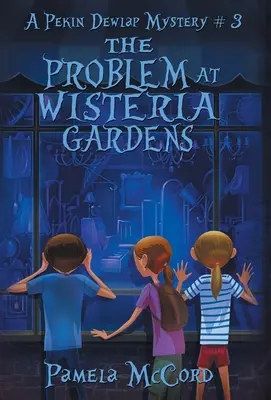 Problém v zahradách Wisteria - The Problem At Wisteria Gardens