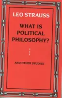 Co je politická filosofie? a další studie - What Is Political Philosophy? and Other Studies