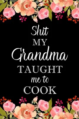 Hovno, které mě naučila vařit babička - Shit My Grandma Taught Me to Cook