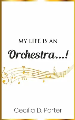 Můj život je orchestr! - My Life Is an Orchestra!