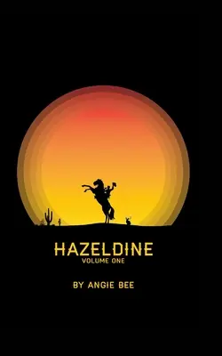 Hazeldine svazek první - Hazeldine Volume One