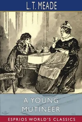 Mladý vzbouřenec (Esprios Classics) - A Young Mutineer (Esprios Classics)