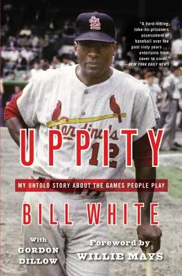 Uppity: Můj nevyřčený příběh o hrách, které lidé hrají - Uppity: My Untold Story About the Games People Play