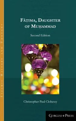 Fṭima, dcera Mohamedova (druhé vydání) - Fṭima, Daughter of Muhammad (second edition)