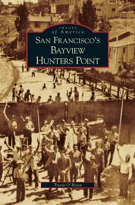 Sanfranciský Bayview Hunters Point - San Francisco's Bayview Hunters Point