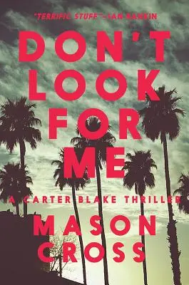 Nehledej mě - Don't Look for Me