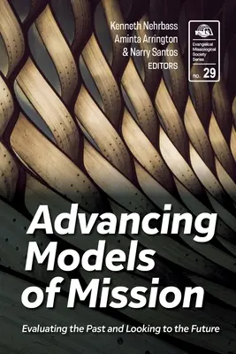 Pokrokové modely misie: Hodnocení minulosti a výhled do budoucnosti - Advancing Models of Mission: Evaluating the Past and Looking to the Future