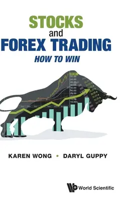 Obchodování s akciemi a Forex: Obchodování na burze: Jak vyhrávat - Stocks and Forex Trading: How to Win