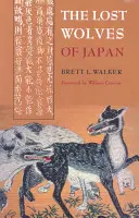 Ztracení vlci Japonska - The Lost Wolves of Japan