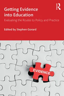Získávání důkazů do vzdělávání: Evaluace cest k politice a praxi - Getting Evidence Into Education: Evaluating the Routes to Policy and Practice