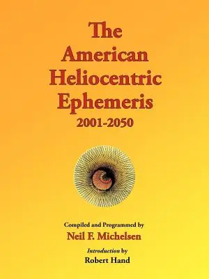 Americké heliocentrické efemeridy 2001-2050 - The American Heliocentric Ephemeris 2001-2050