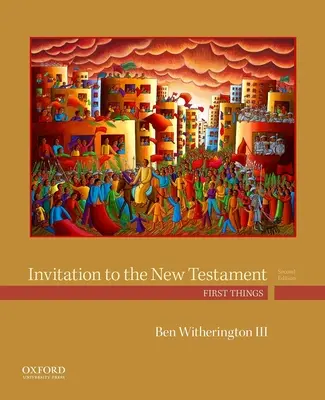 Pozvání do Nového zákona: První věci - Invitation to the New Testament: First Things