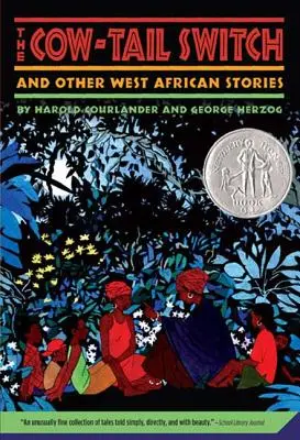 The Cow-Tail Switch and Other West African Stories (Výměna kravského ocasu a další západoafrické příběhy) - The Cow-Tail Switch and Other West African Stories