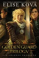 Trilogie Zlatá stráž: Kompletní série - Golden Guard Trilogy: Complete Series
