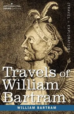 Cesty Williama Bartrama - Travels of William Bartram