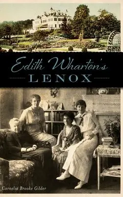 Edith Whartonová: Lenox - Edith Wharton's Lenox