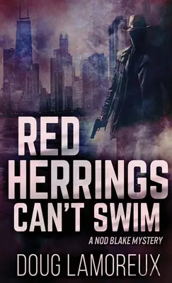 Červené slanečky neumějí plavat - Red Herrings Can't Swim