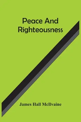 Pokoj a spravedlnost - Peace And Righteousness