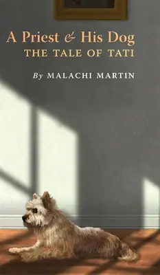 Kněz a jeho pes: Příběh Tatiho - A Priest and His Dog: The Tale of Tati