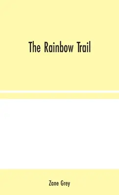 Duhová stezka - The Rainbow Trail