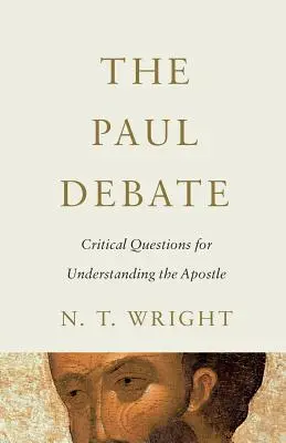 Debata o Pavlovi: Kritické otázky pro porozumění apoštolovi - The Paul Debate: Critical Questions for Understanding the Apostle