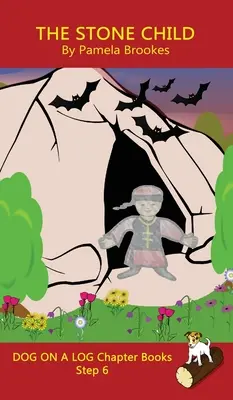 The Stone Child Chapter Book: (Step 6) Sound Out Books (systematic decodable) pomáhá rozvíjejícím se čtenářům, včetně těch s dyslexií, naučit se číst - The Stone Child Chapter Book: (Step 6) Sound Out Books (systematic decodable) Help Developing Readers, including Those with Dyslexia, Learn to Read