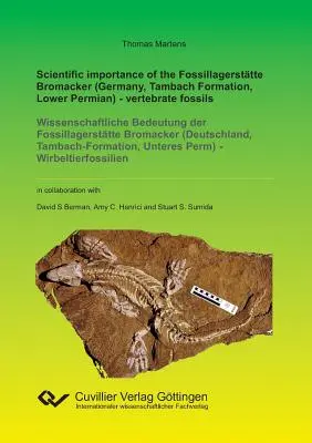 Vědecký význam zkamenělin Fossillagersttte Bromacker (Německo, formace Tambach, spodní perm) - zkameněliny obratlovců - Scientific importance of the Fossillagersttte Bromacker (Germany, Tambach Formation, Lower Permian) - vertebrate fossils