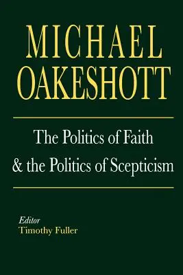 Politika víry a politika skepticismu - The Politics of Faith and the Politics of Scepticism
